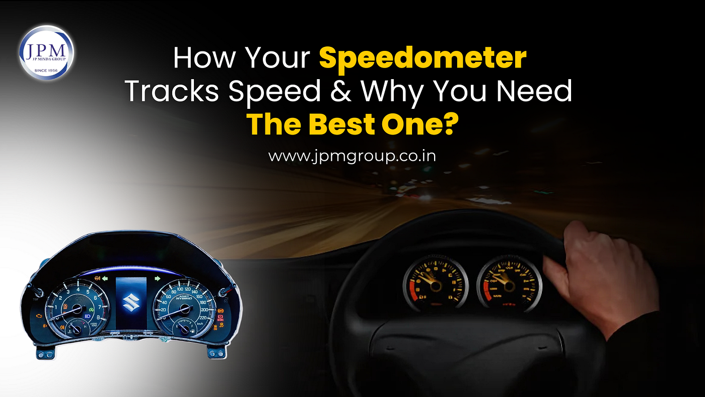 How Your Speedometer Tracks Speed and Why You Need the Best One?