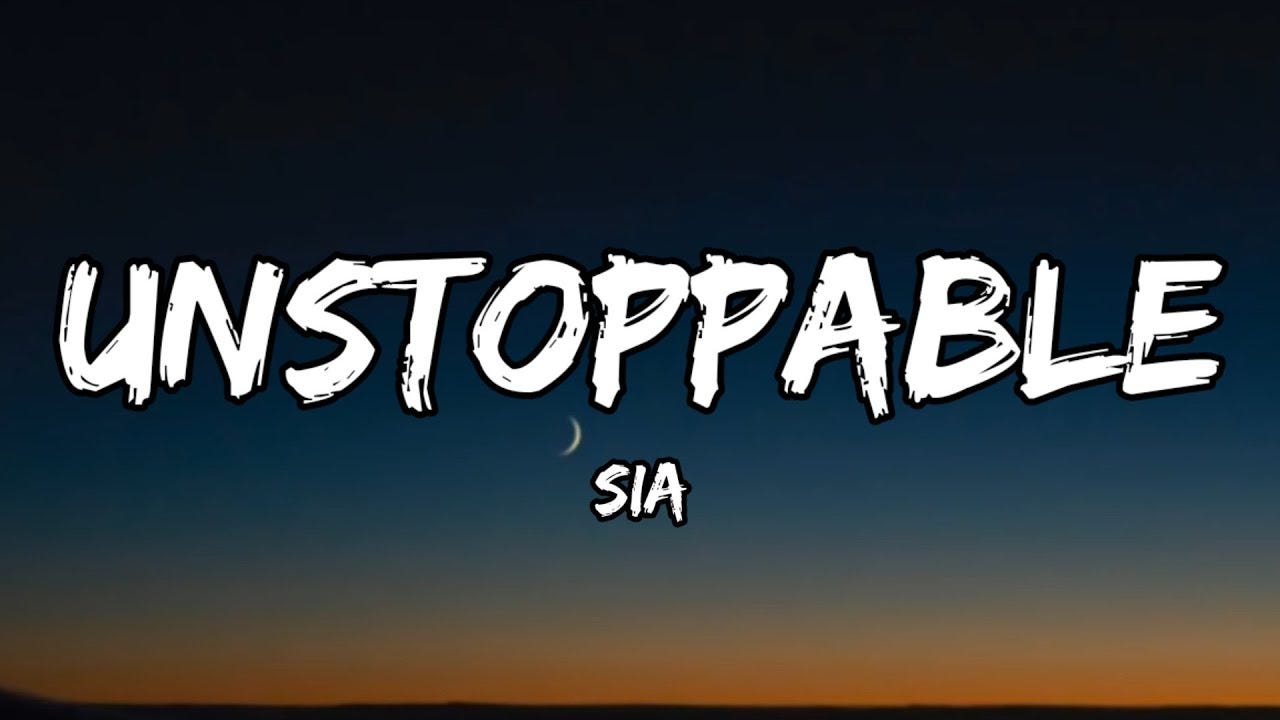 UNSTOPPABLE (TRADUÇÃO) - Sia 
