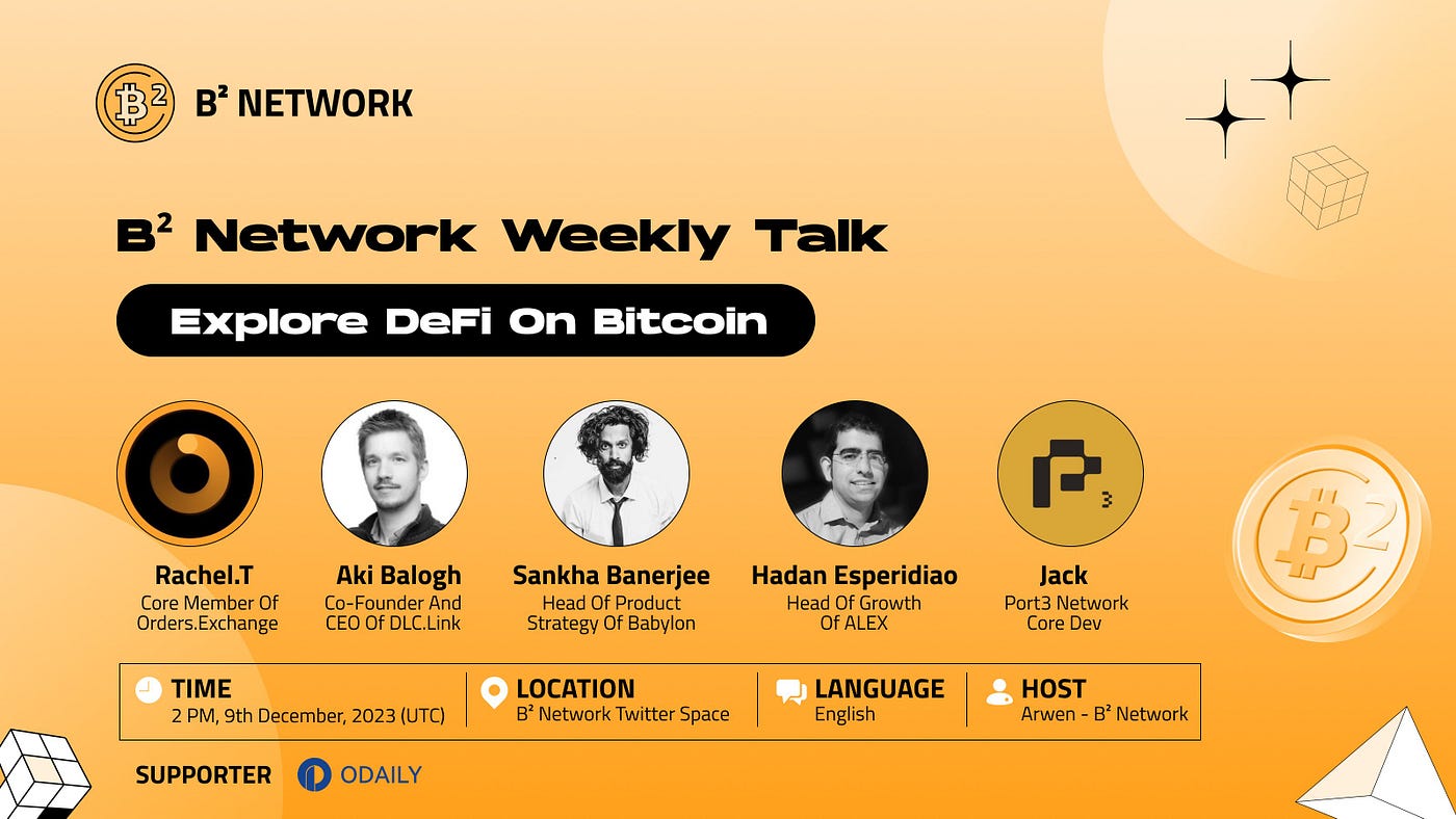 B² Network AMA recap (12/9): Explore DeFi on Bitcoin | by B² Network  Official | Medium