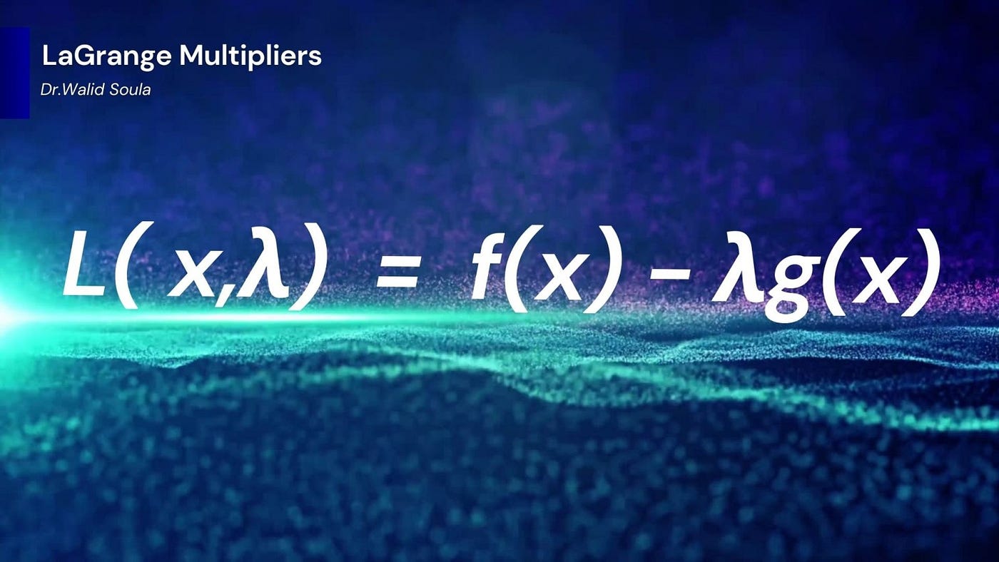 Data Science | LaGrange multiplier in industry| by Dr. Walid Soula | Sep,  2022 | Medium | Artificial Intelligence in Plain English