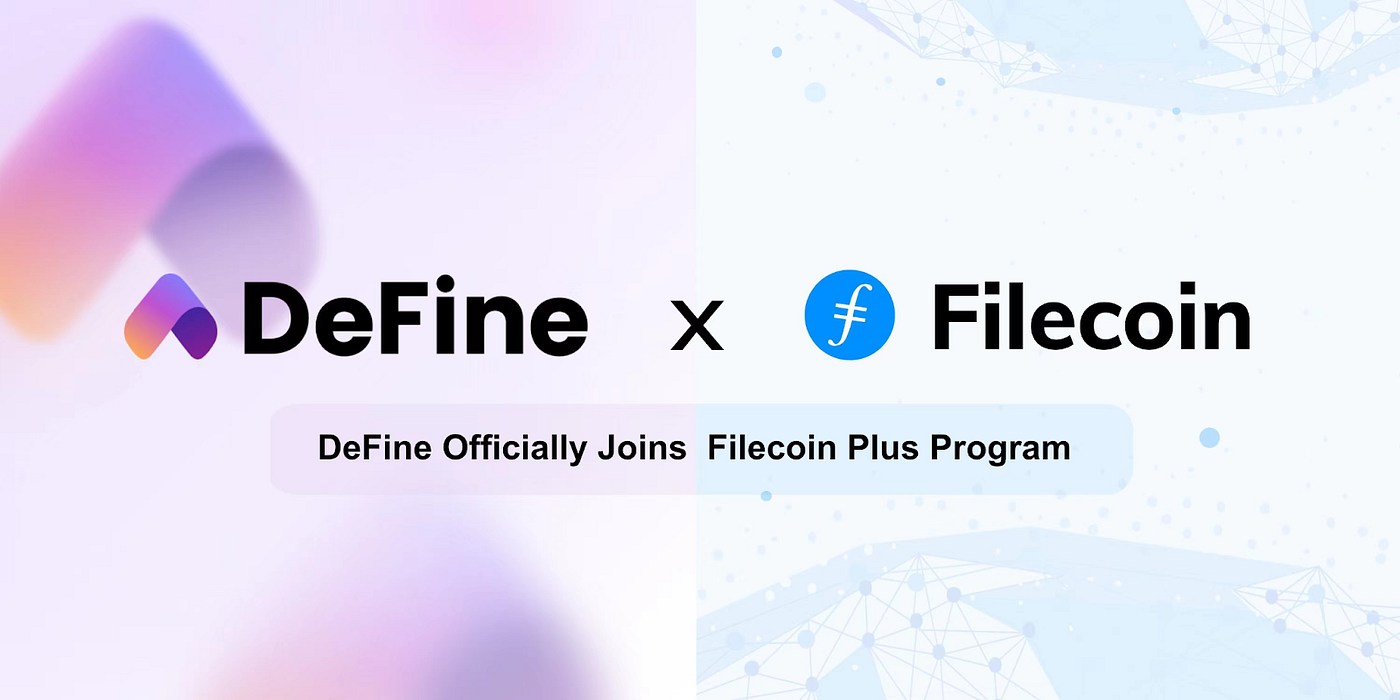 디파인, 파일코인 플러스 프로그램 공식 합류. 디파인이 파일코인 플러스 프로그램에 공증인으로 참여합니다. | by DeFine |  DeFine Platform | Medium