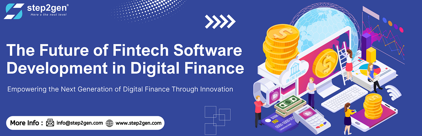 The Future of Fintech Software Development in Digital Finance