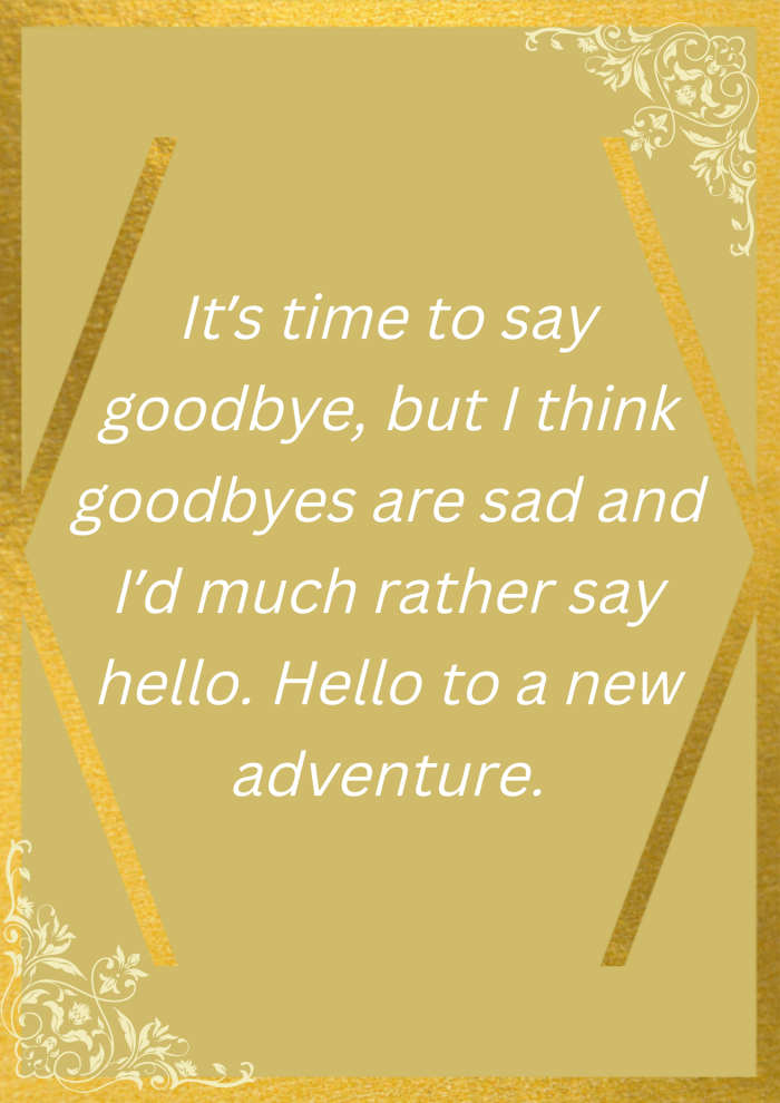 About Hello Goodbye Sayings Hello Goodbye Messages What To Write In A