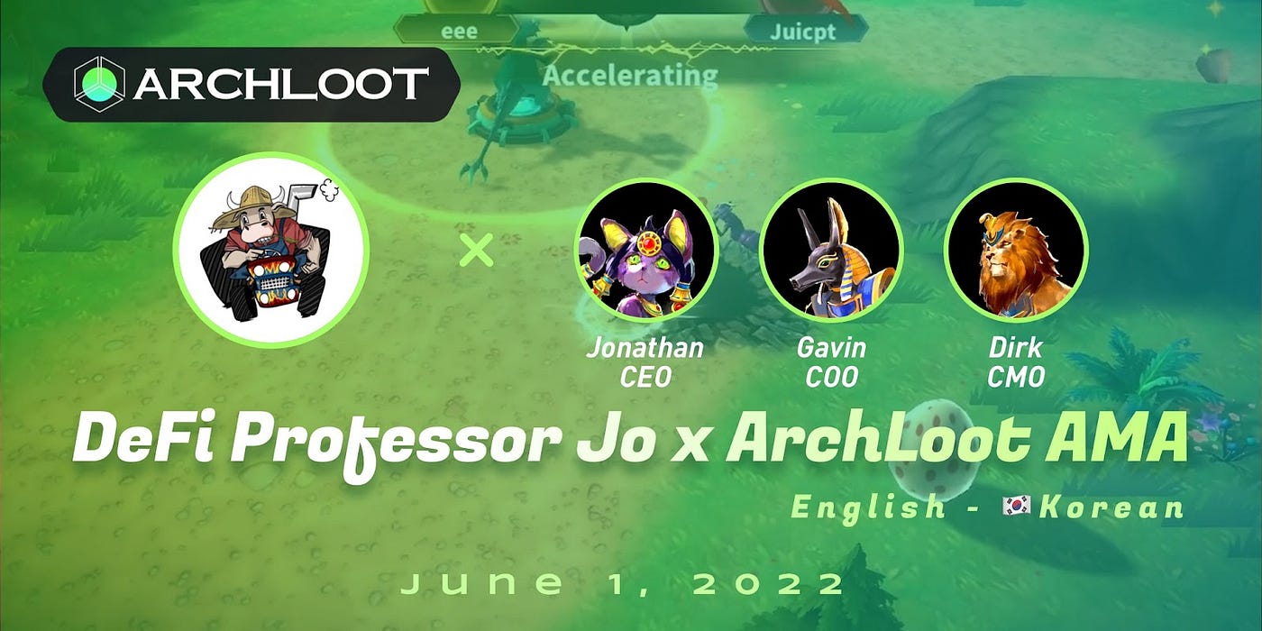 DeFi 농부 x ArchLoot AMA. June 1, 2022, by ArchLoot