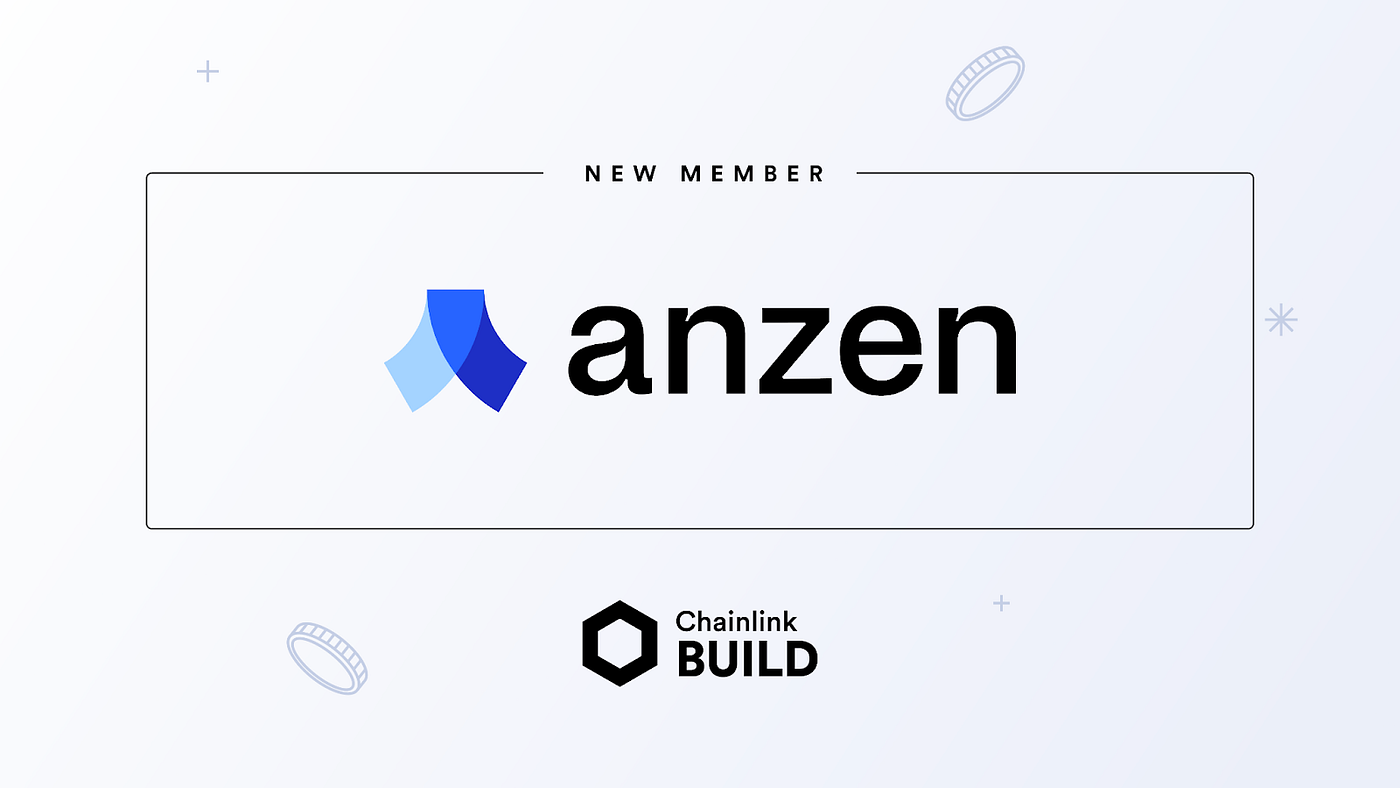 RWA-Based Lending Platform Anzen Joins Chainlink BUILD | by Anzen Finance |  Medium