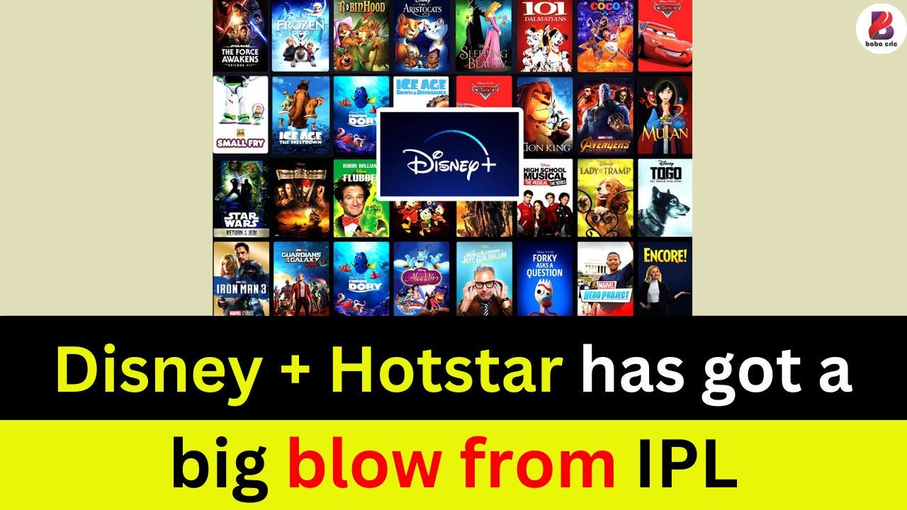 IPL Live streaming platform Disney + Hotstar has got a big blow from IPL by Baba Cric Aug, 2023 Medium
