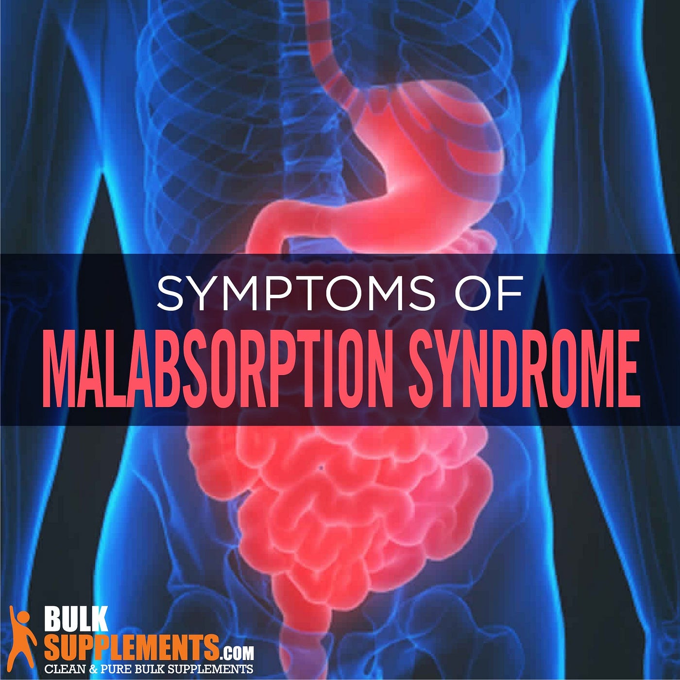 Malabsorption Syndrome: Symptoms, Causes & Treatment