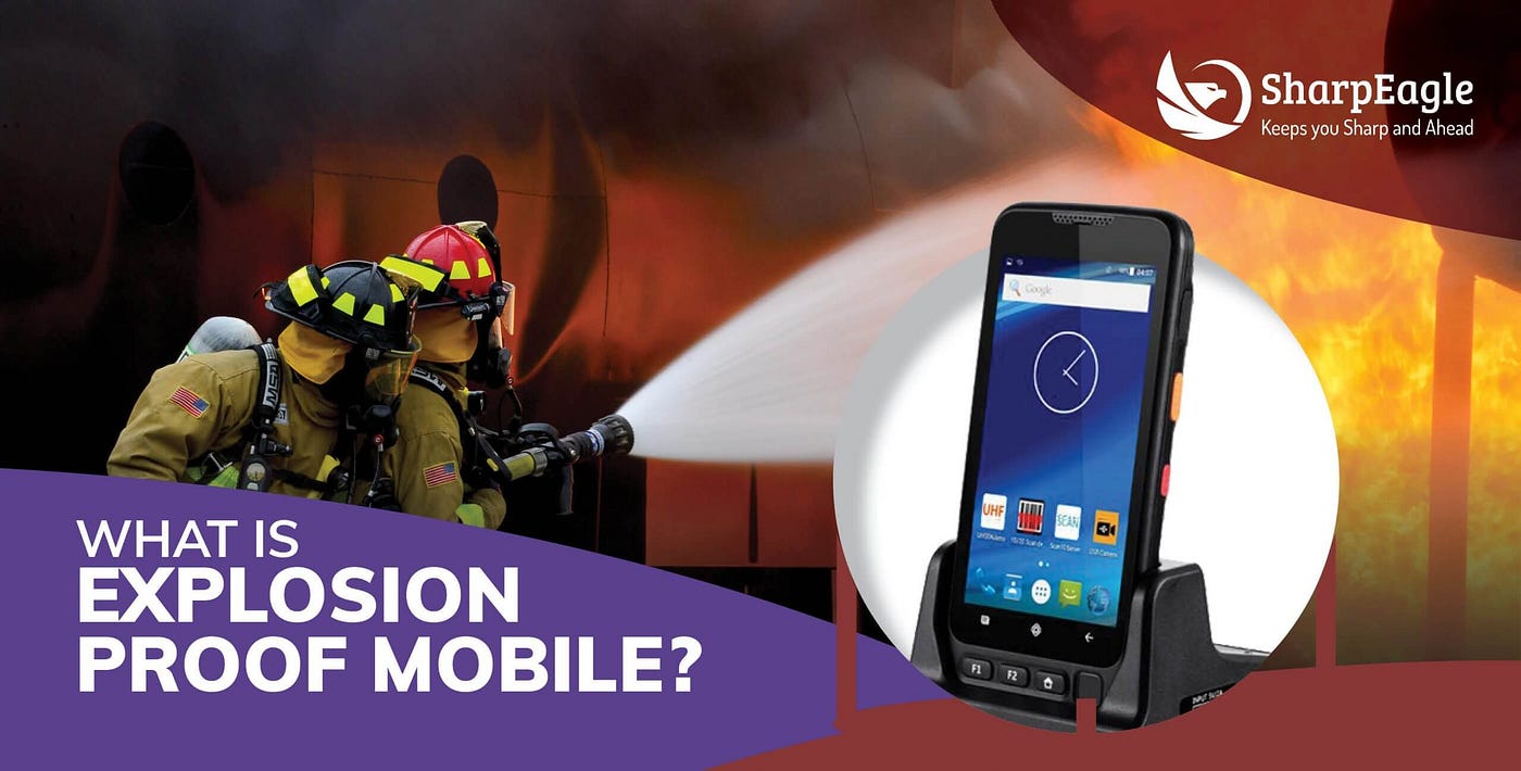 A Complete Guide to an Explosion Proof Mobile phone