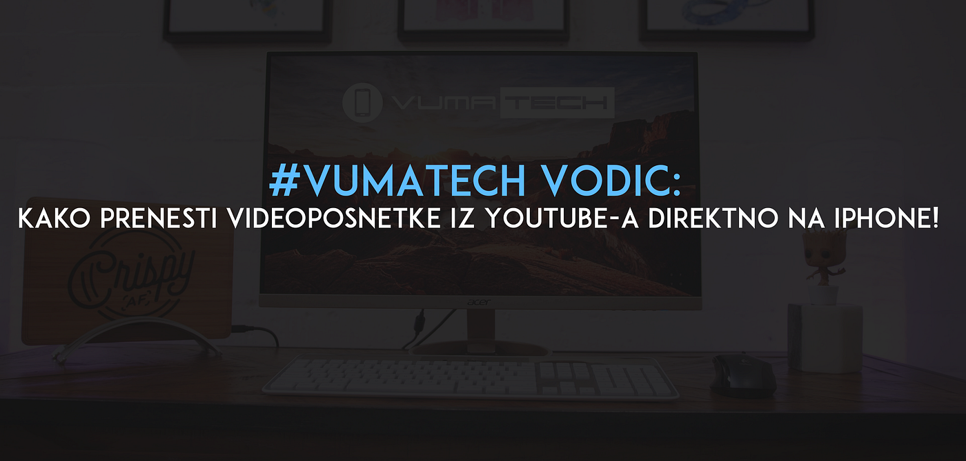 VumaTech Vodič: Kako Prenesti Videoposnetke Iz YouTube-a Direktno Na  iPhone! | by Metodix | VumaTech | Medium