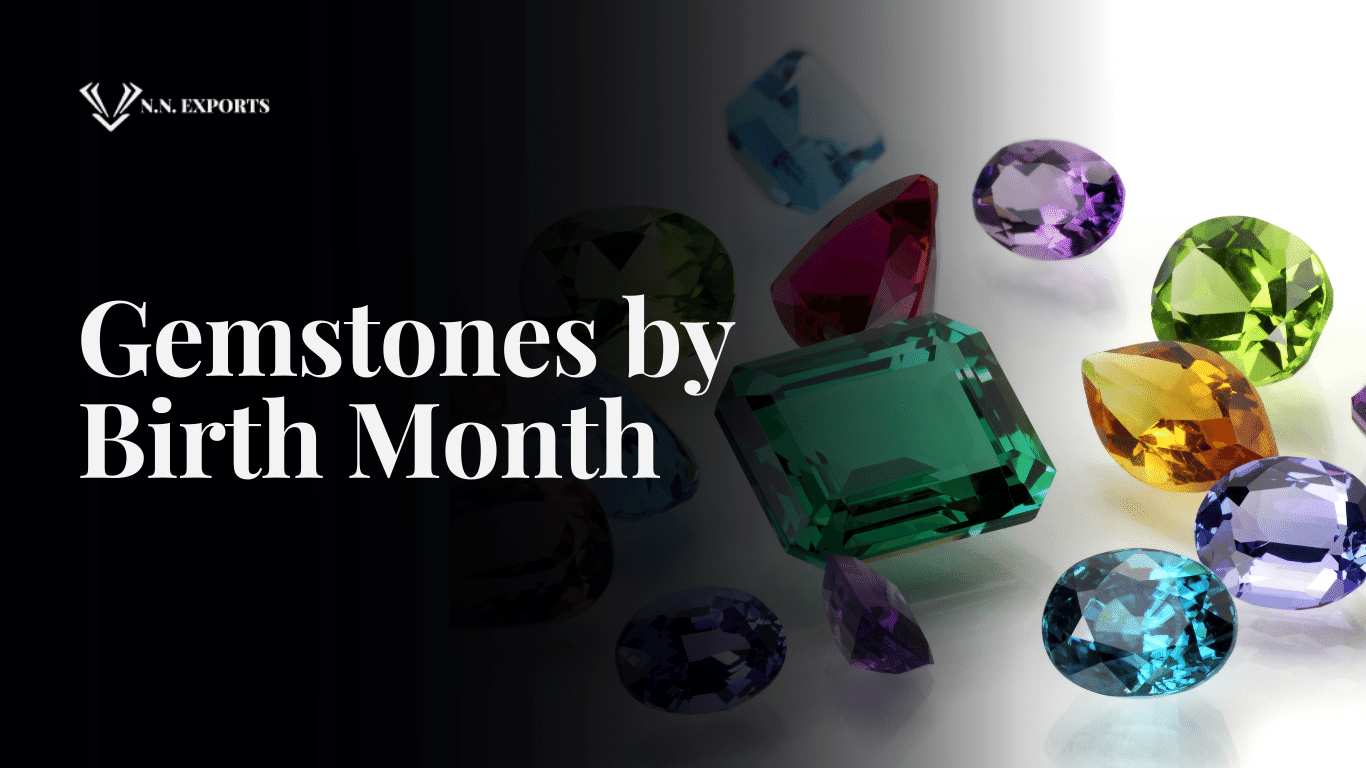 Gemstones by Birth Month: Know Your Birthstone | by nnexports | Medium
