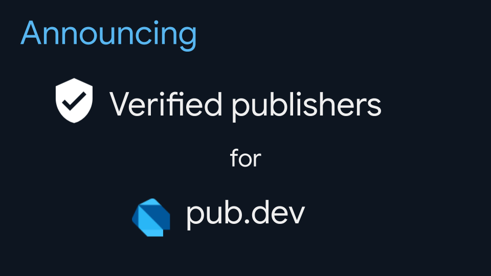 Announcing verified publishers on pub.dev | by Michael Thomsen | Dart |  Medium