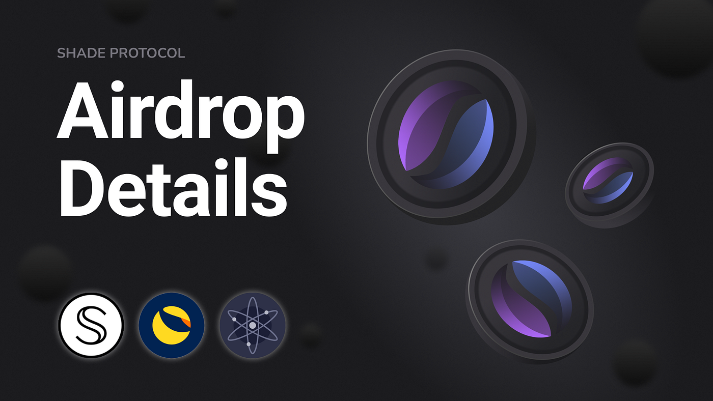 Shade Protocol Snapshot Details. Greetings Shade Protocol community! It… |  by Shade Protocol | Medium