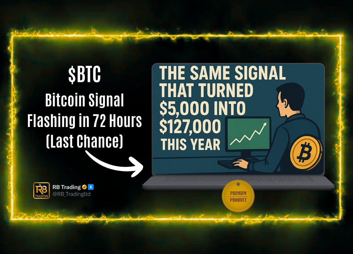 🚨 ALERT: Bitcoin Signal Flashing in 72 Hours (Last Chance) | by RB Trading  | Inside The Trade | Medium