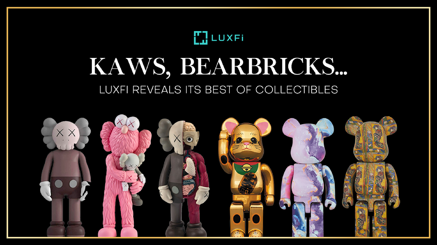 KAWS, Bearbricks… LuxFi Reveals Its Best Of Collectibles, by LuxFi  Official