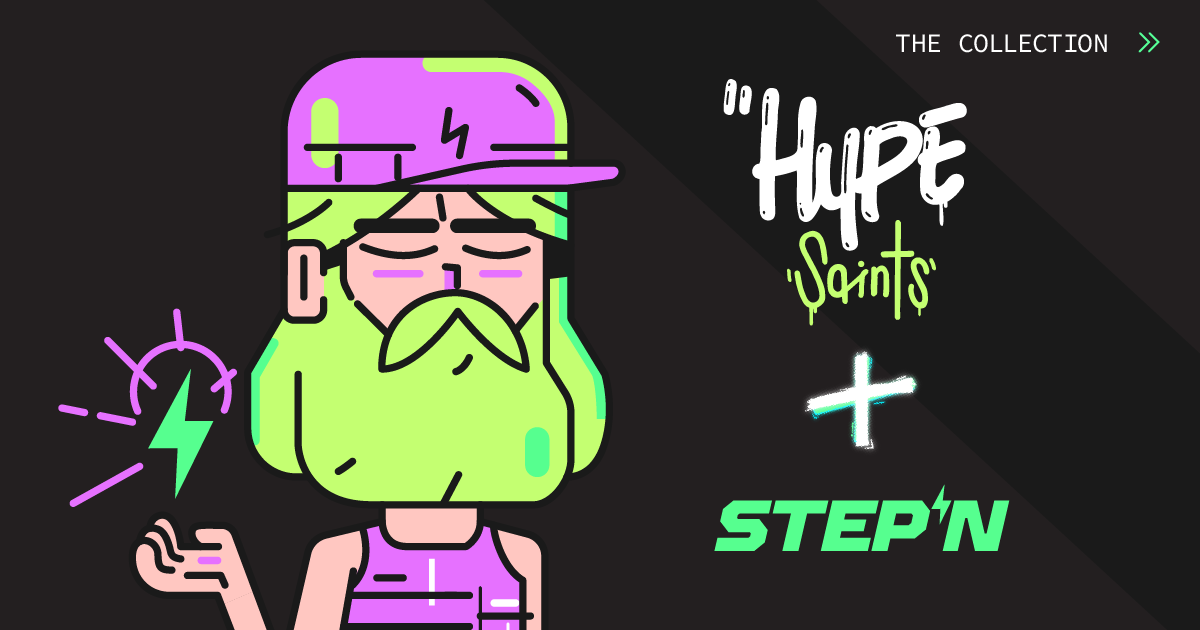 STEPN Partners with HypeSaints, Winners of MOOAR S1 | by STEPN 