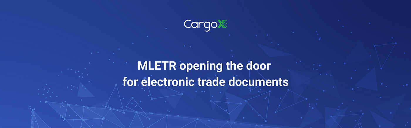 MLETR opening the door for electronic trade documents