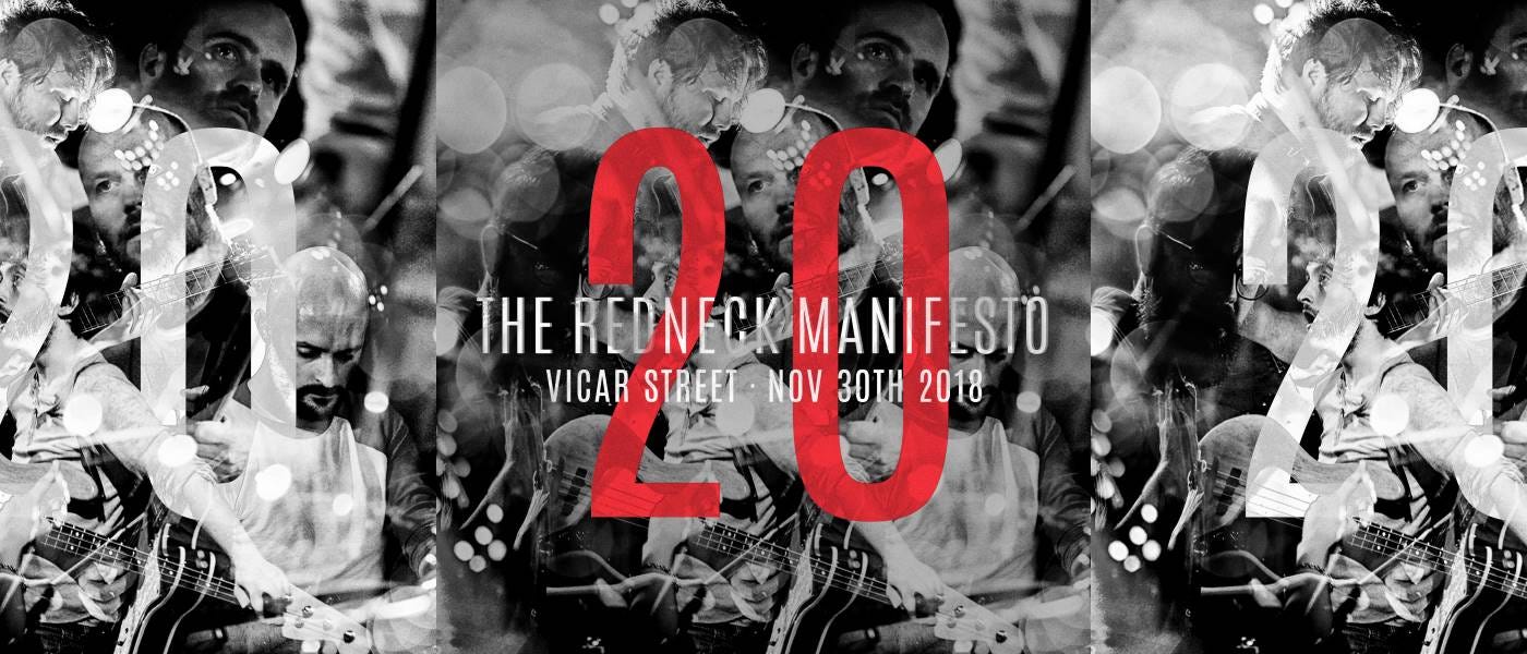 The Redneck Manifesto — 20th Anniversary gig