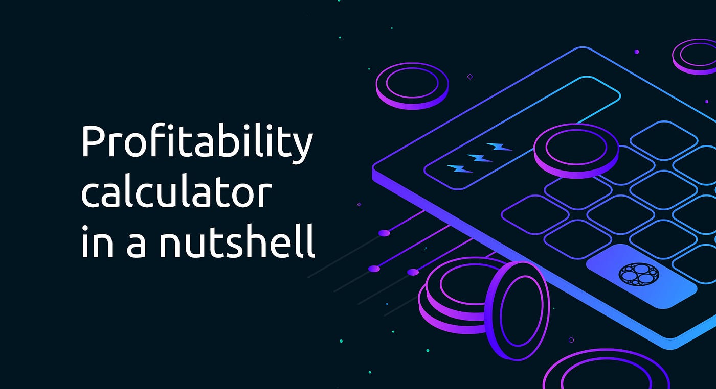 Profitability calculator in a nutshell | by SONM | SONM | Medium