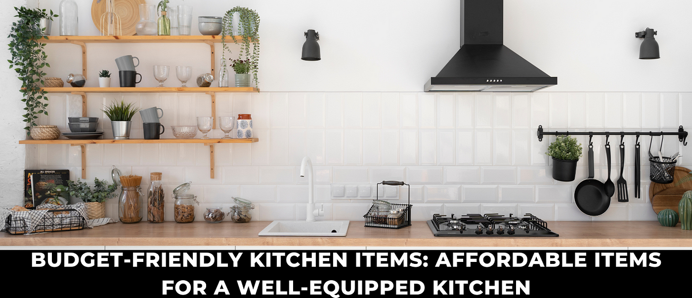 Affordable kitchen supplies
