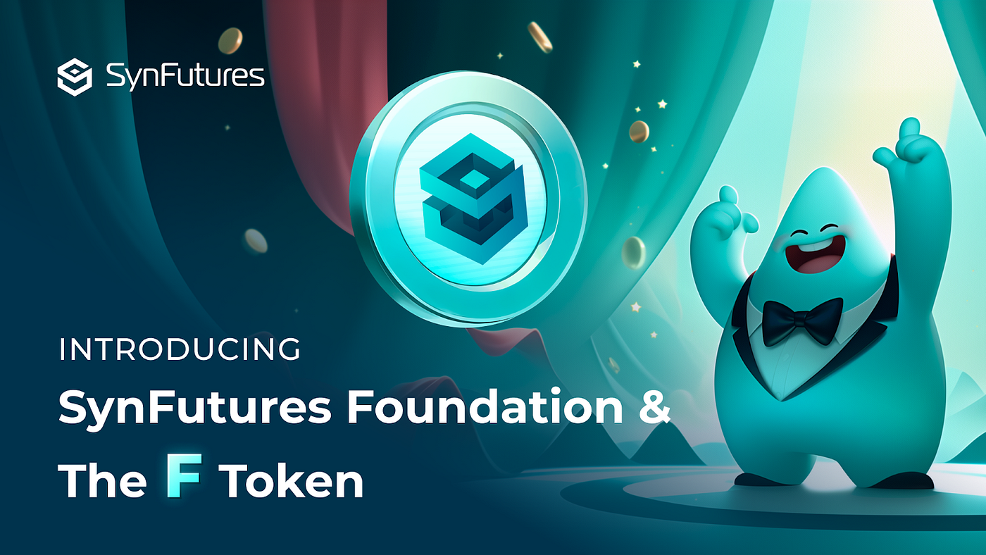 Introducing SynFutures Foundation and the F Token | by SynFutures |  SynFutures | Medium