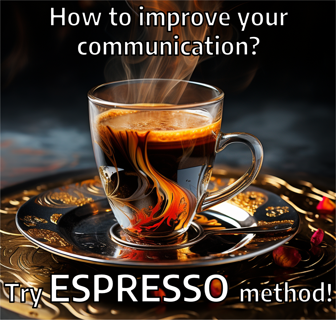 Improve your communication with the Espresso method! | by Dr Bart Jaworski  | Bootcamp