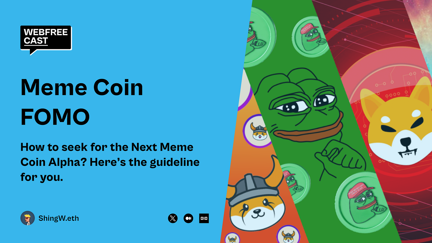 The meme coin trend continues, how to find the next meme coin Alpha? The  guide is here. | by ShingW.eth | Webfreecast | Medium