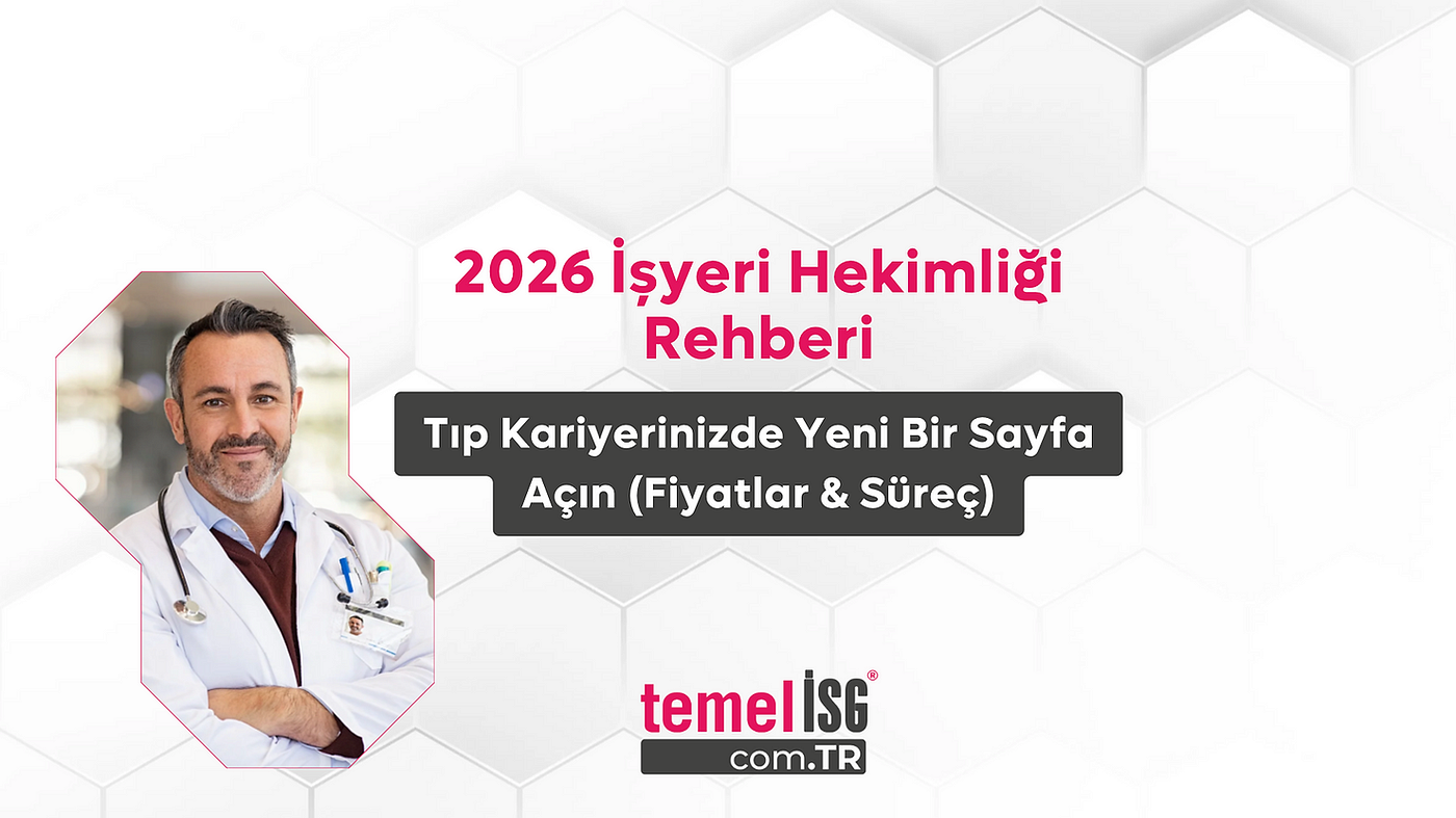 2026 İşyeri Hekimliği Rehberi