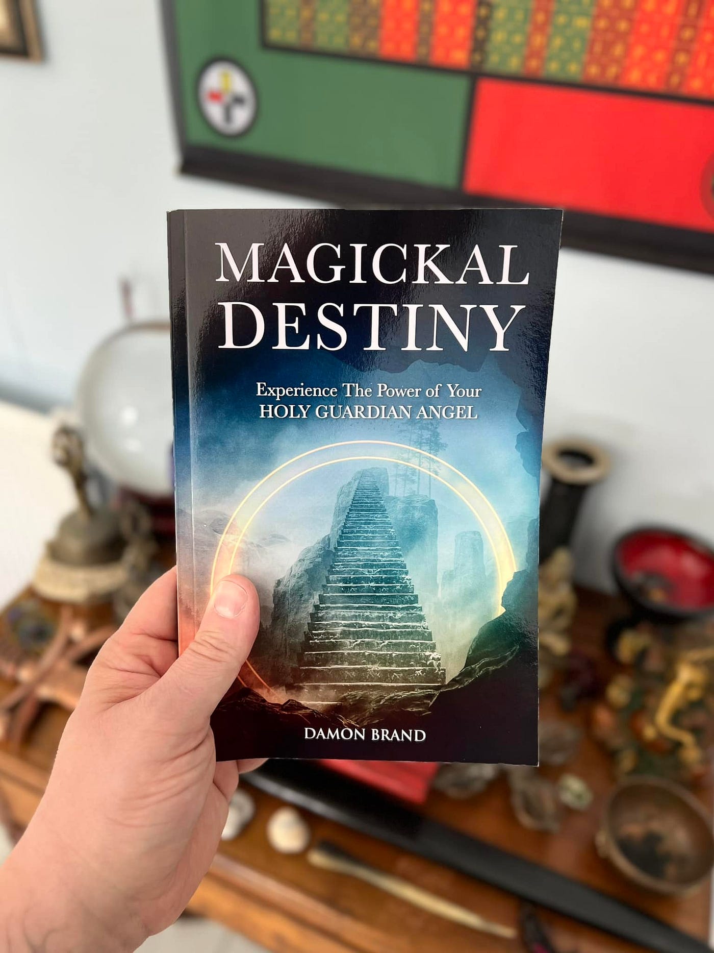 Magickal Destiny: Experience The Power of by Brand, Damon