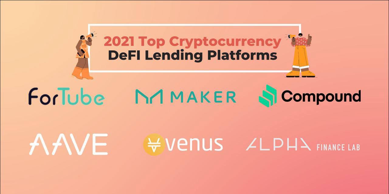 2021 Top Cryptocurrency DeFI Lending Platforms | by Crypto Wanderer DeFi |  Medium