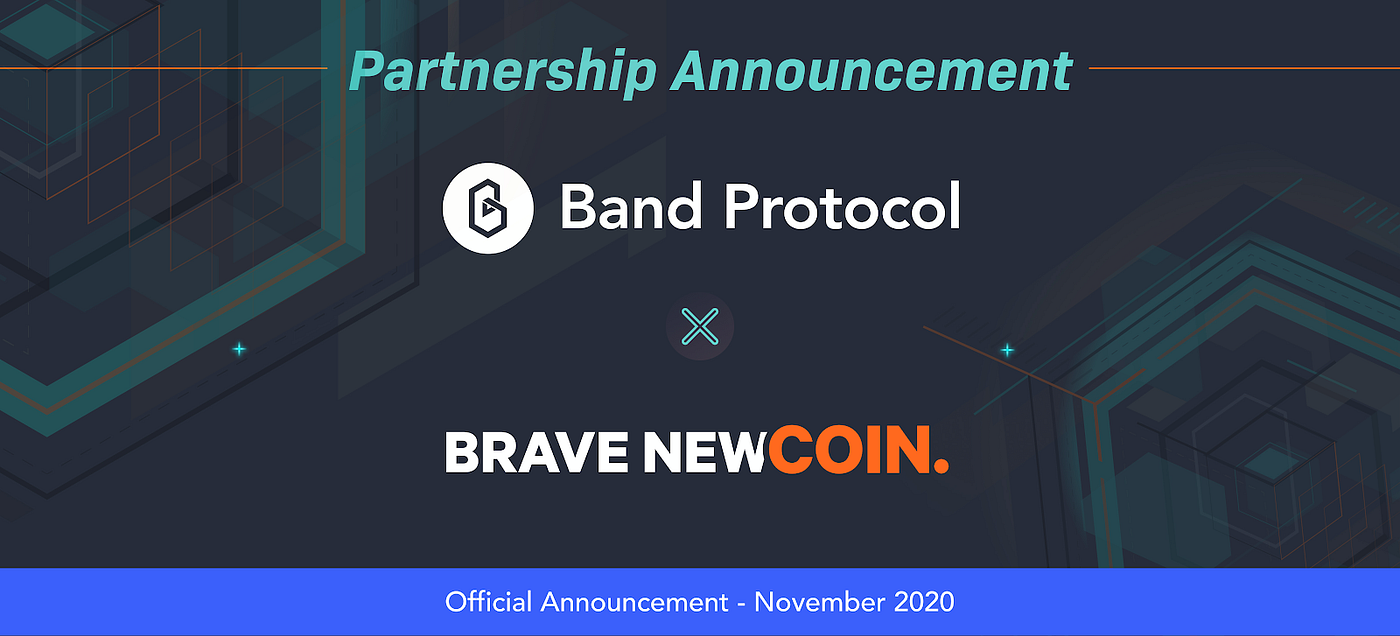 Brave New Coin Strategically Partners With Band Protocol to Bring  Institutional-Grade Price Data to BandChain | by Kevin Lu | Band Protocol |  Medium