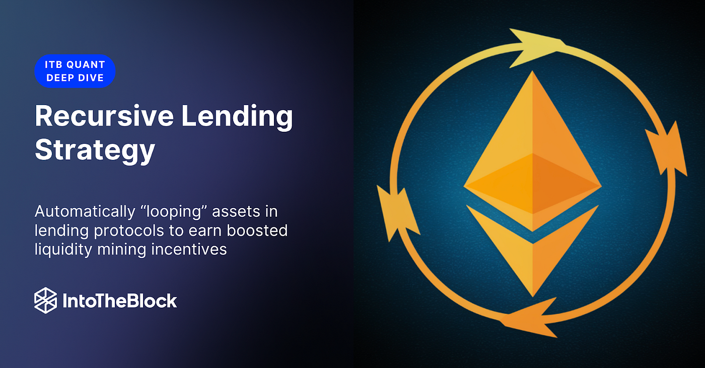 Recursive Lending Strategy. Automatically “looping” assets in… | by Pedro  M. Negron | Sentora | Medium