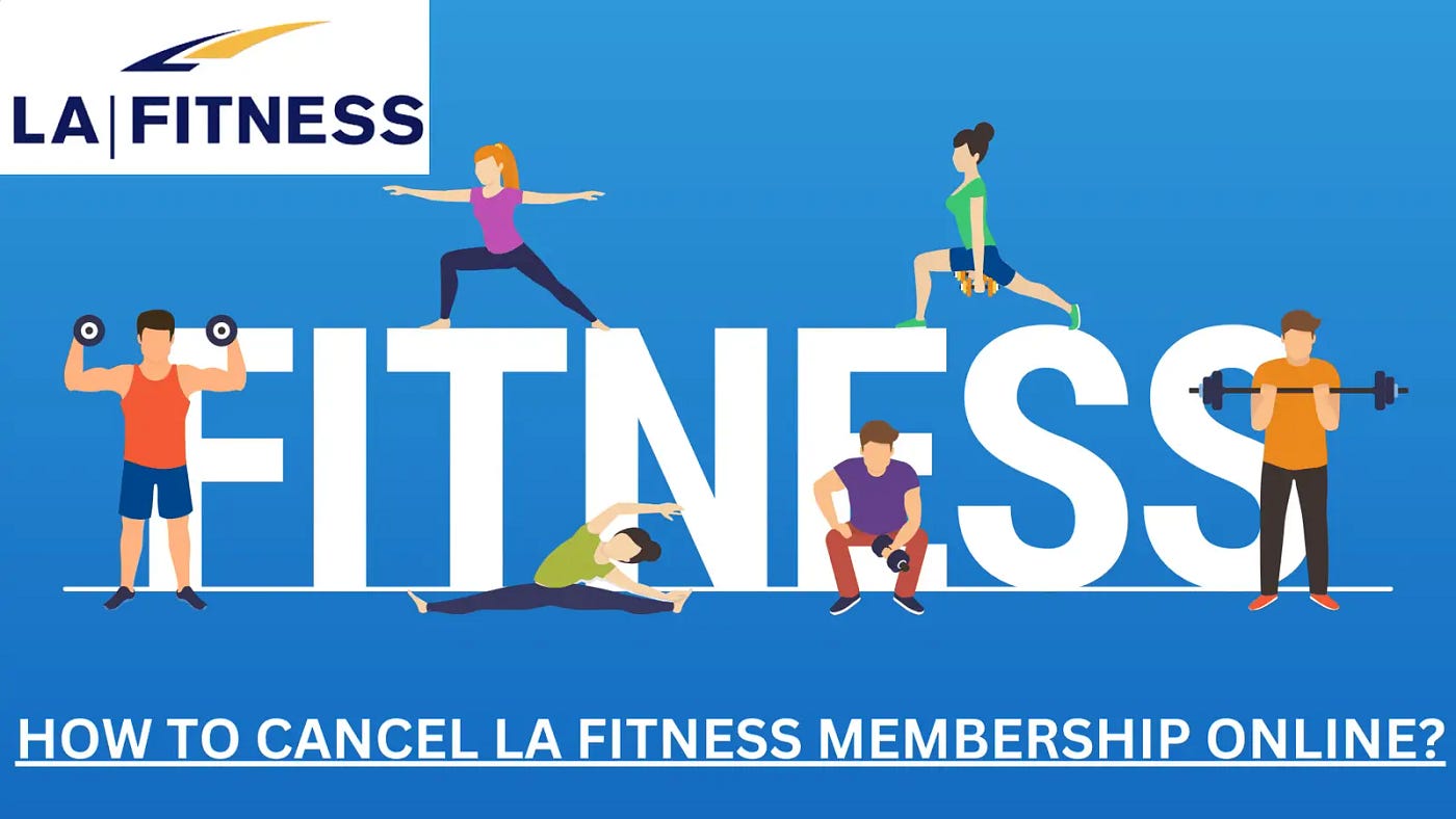 Can I Cancel LA Fitness Membership Online?, by Waystocancel