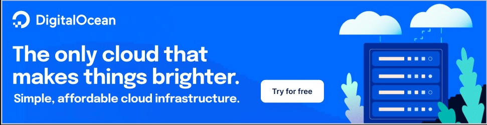 DigitalOcean promotional banner stating The only cloud that makes things brighter with an offer to try simple, affordable cloud infrastructure for free.