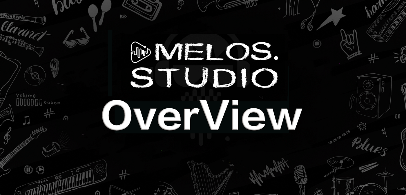 Overview of Melos Studio. About Melos Studio | by Melos.Studio | Melos. Studio