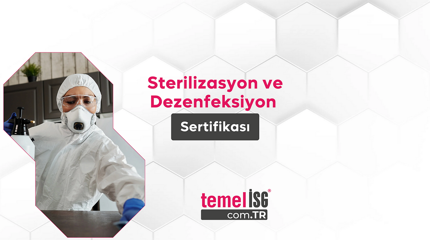 Sterilizasyon ve Dezenfeksiyon Sertifikası | Temelisg.com.tr