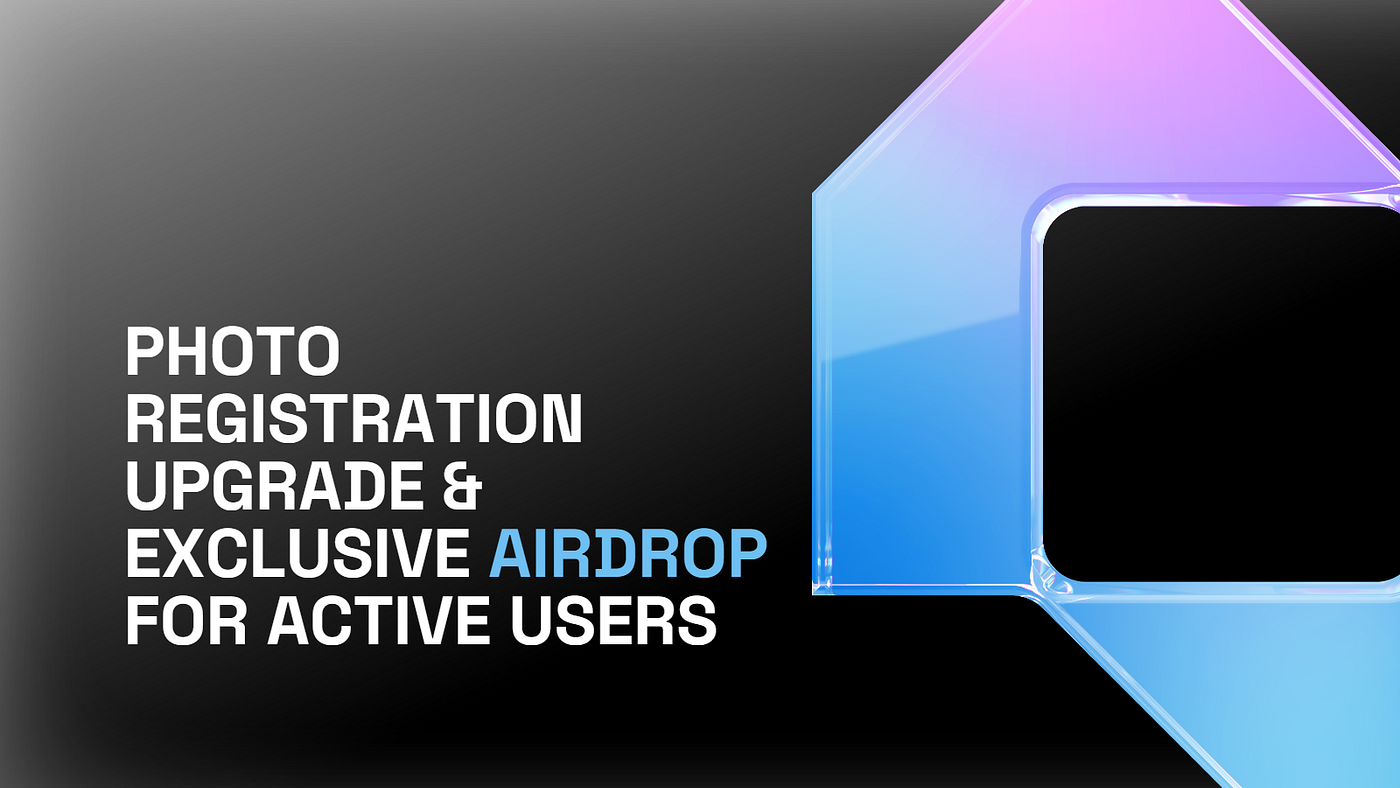 Photo Registration Upgrade & Exclusive Airdrop for Active Users | by  Numbers | Numbers Protocol | Medium