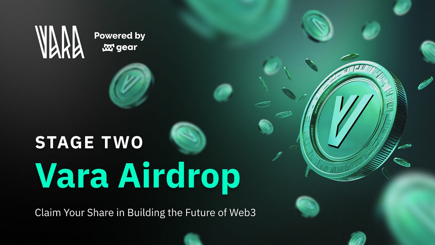 Vara Airdrop Stage 2: Claim Your Share in Building the Future of Web3, by  Vara Network