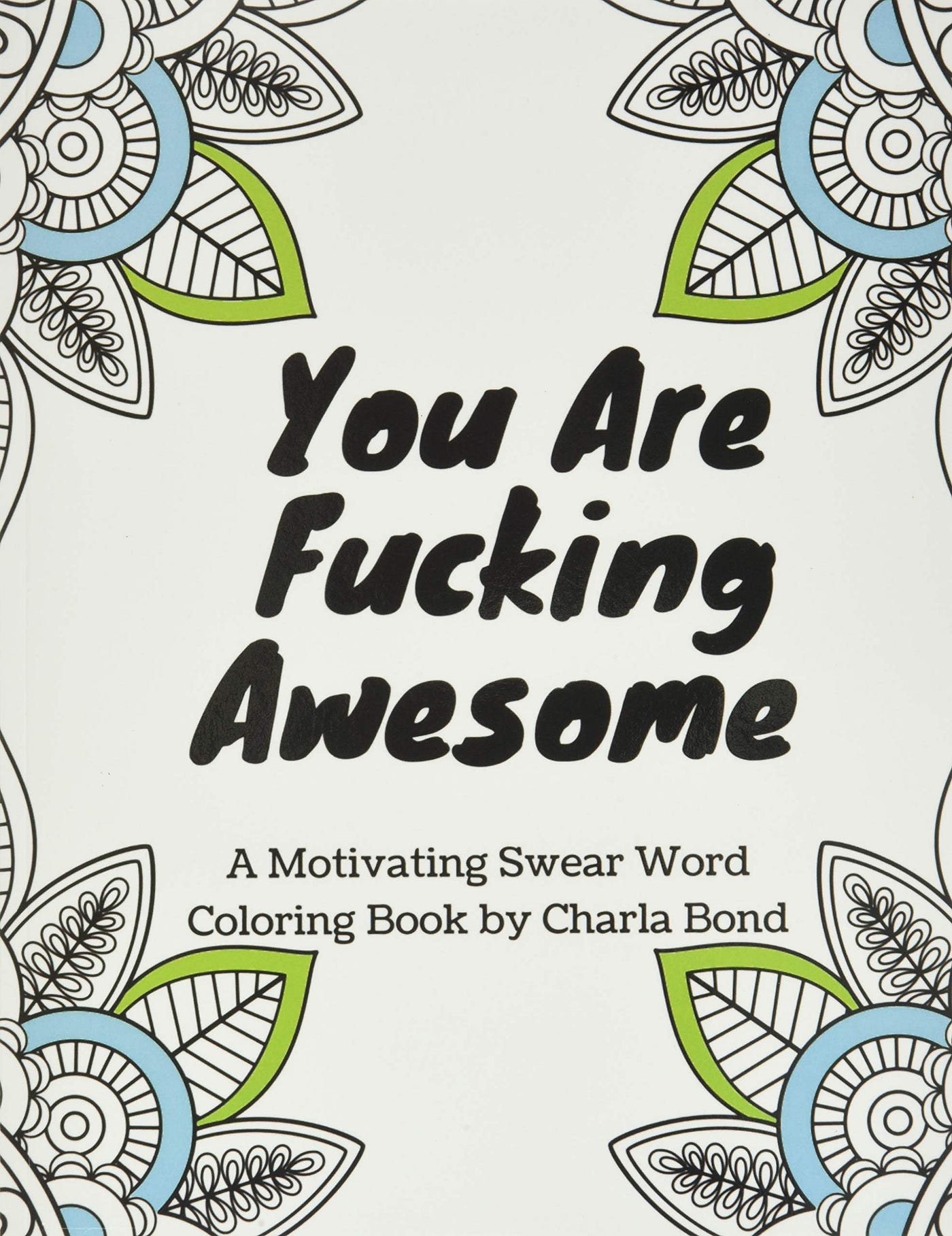 Swearing Coloring Book For Adults: Naughty Profanity And Rude Words:  Perfect Gifts For Friends: Creative Cursing Sweary Color Pages For Dirty Grown  Ups Relaxation - Swearing Coloring Swearing Coloring Book for Adults 