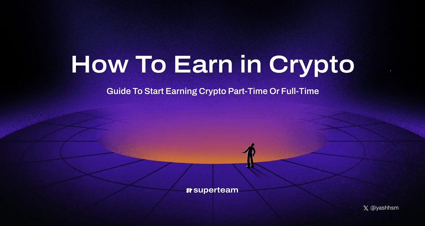 Earning in Crypto. The only 30 mins guide with no-bs and… | by Yash Agarwal  | Medium