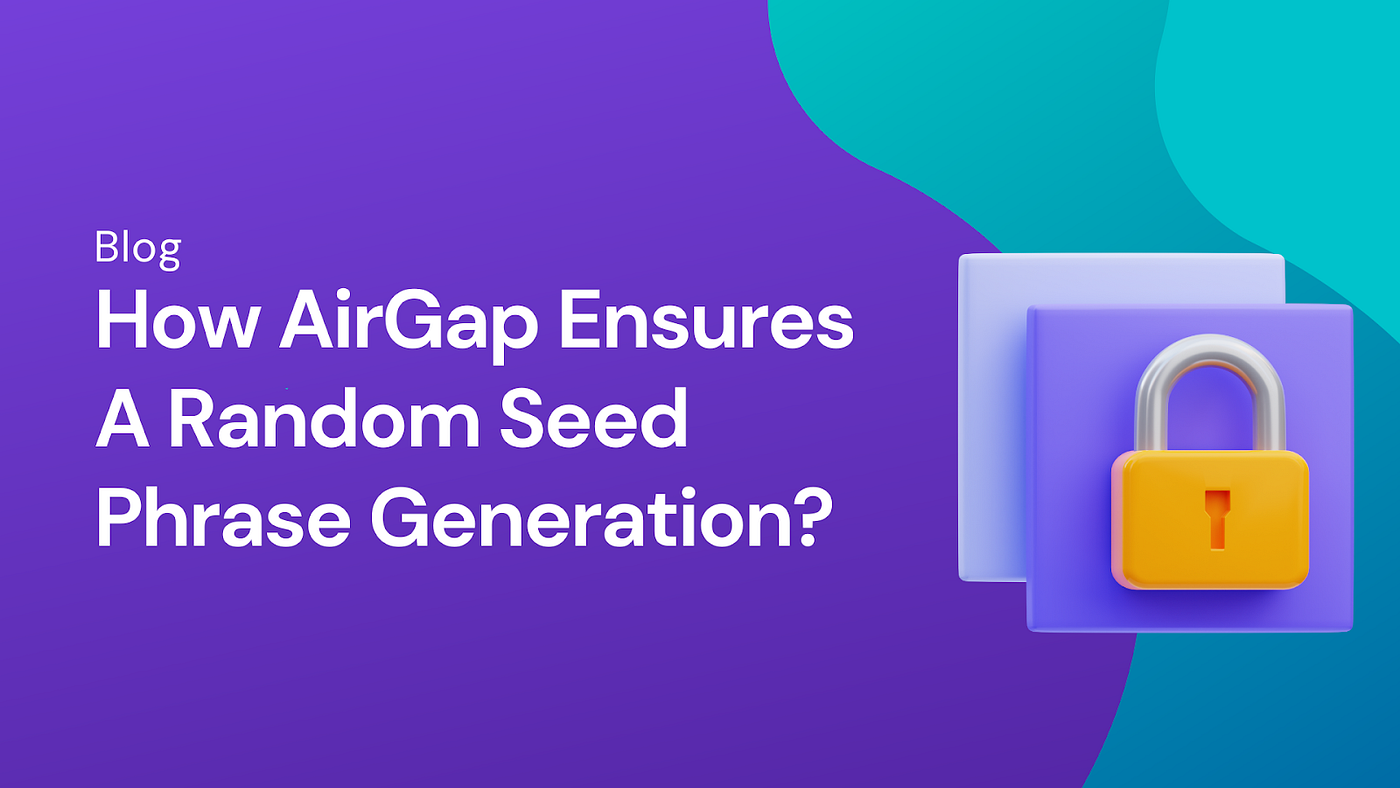 PRNG attack vector: How AirGap ensures a random seed phrase generation? |  by AirGap | AirGap | Medium