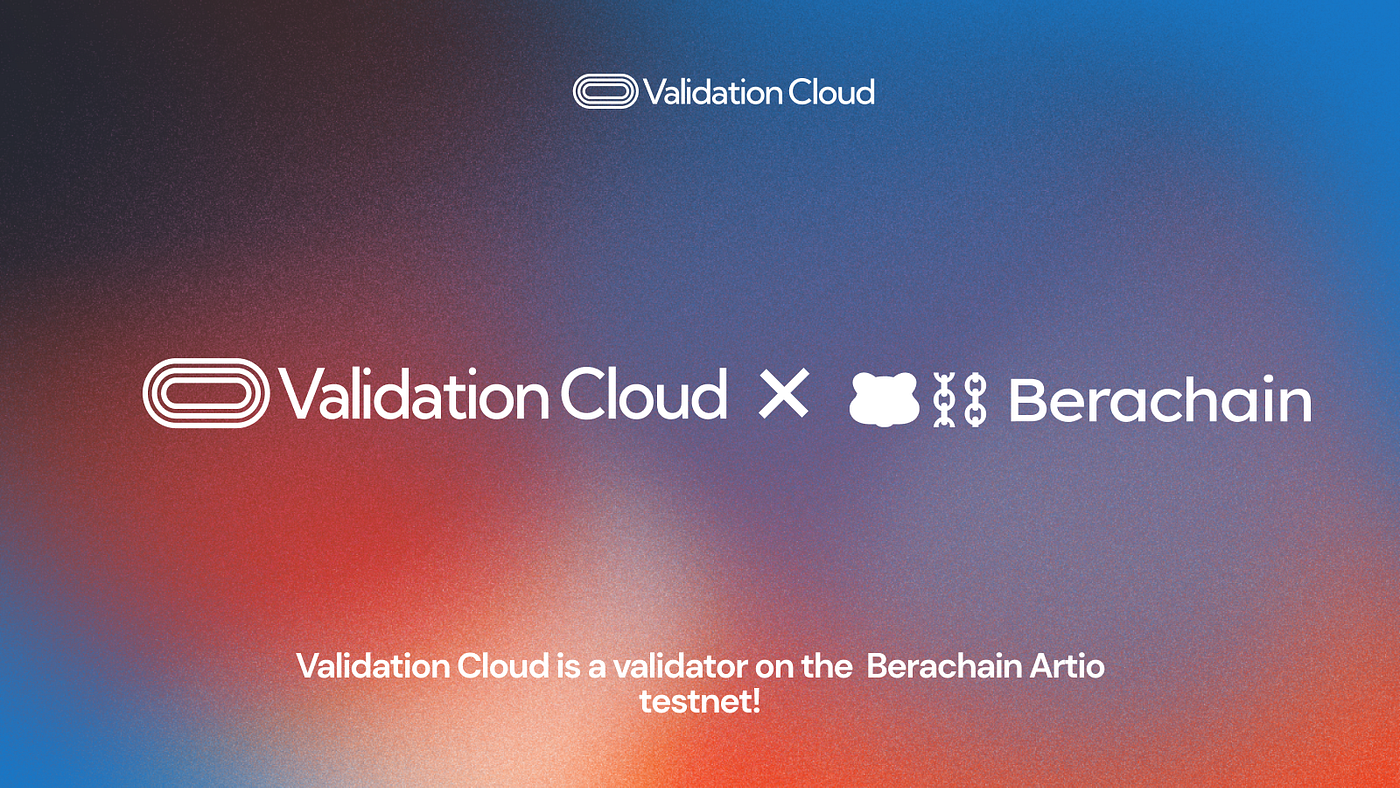 Berachain: The EVM-Compatible L1 Blockchain Revolutionizing DeFi with Proof  of Liquidity | by Validation Cloud | Medium