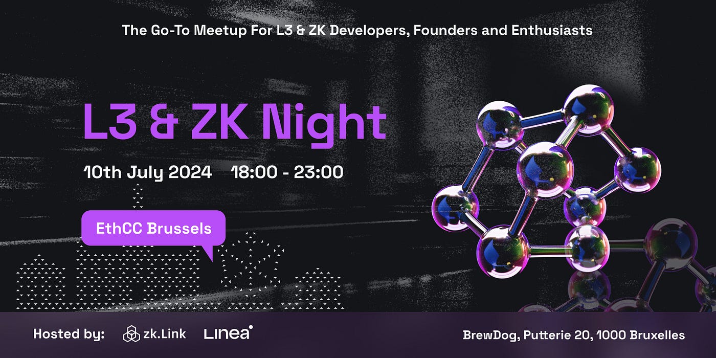 L3 & ZK Night Meetup Coming To EthCC Brussels | by zk.Link | zkLinkBlog