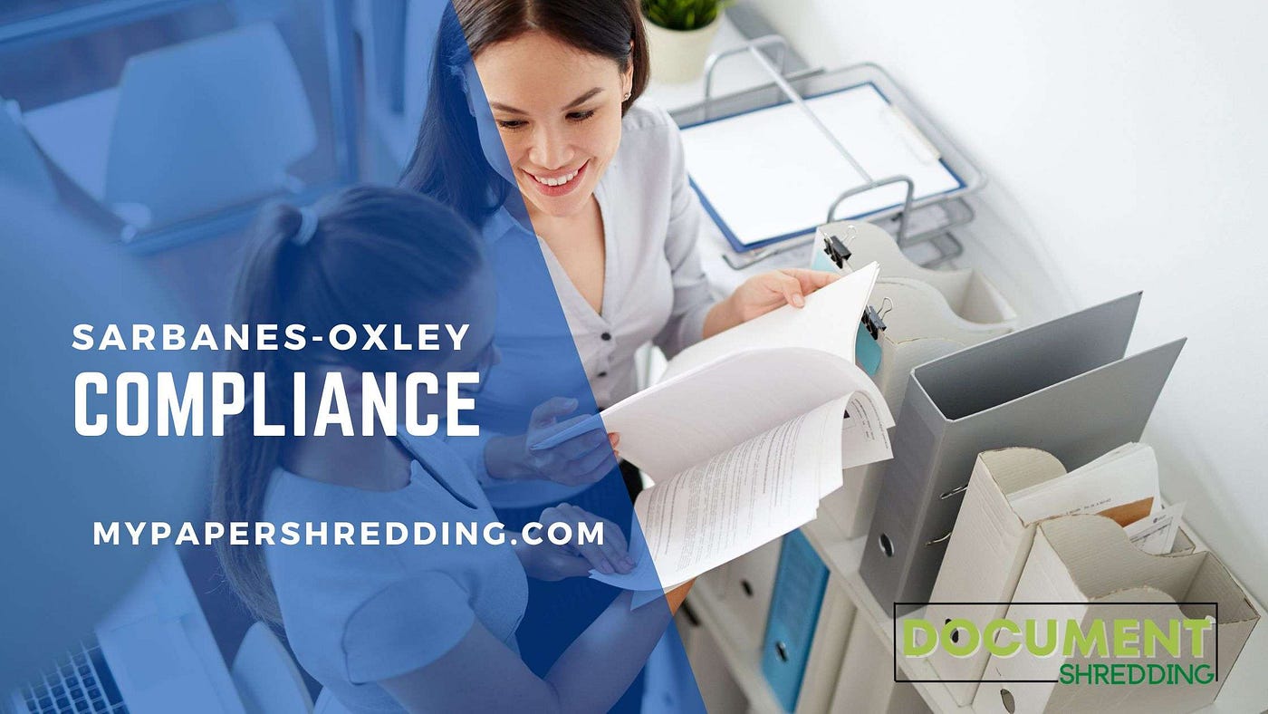 Understanding SOX Compliance — Document Shredding Service in Boston, MA