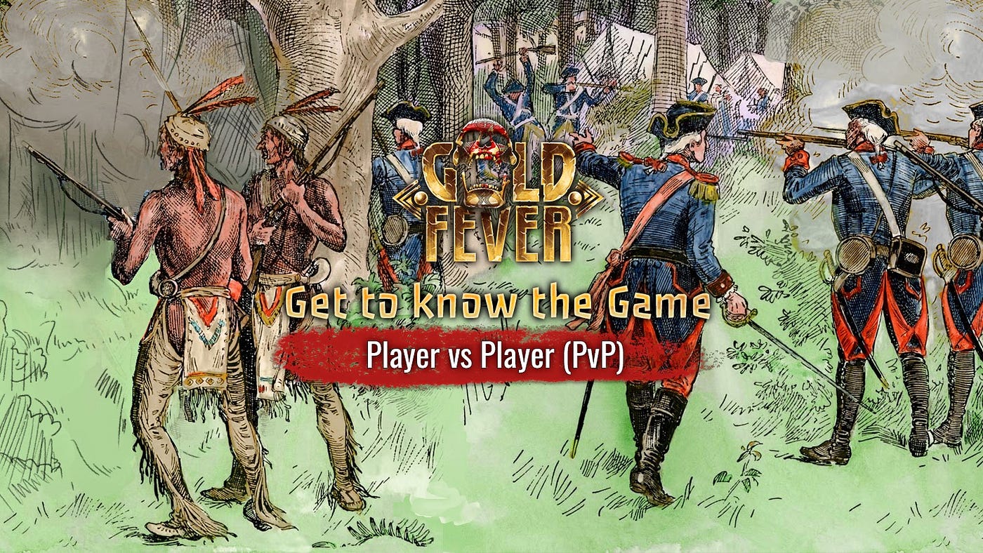 Get to know the Game — Player vs. Player (PvP) | by Gold Fever | Gold Fever  — The Game | Medium