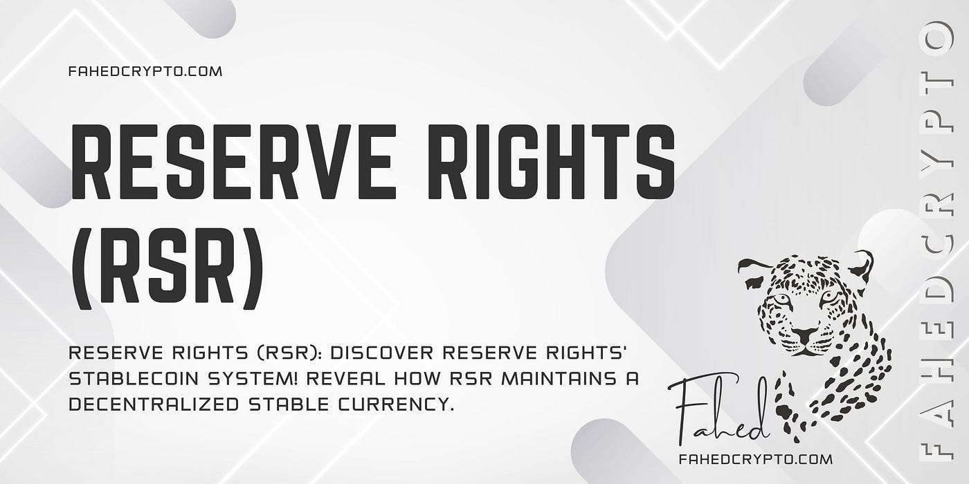 Reserve Rights (RSR) in 5 Minutes | by FahedCrypto | Medium