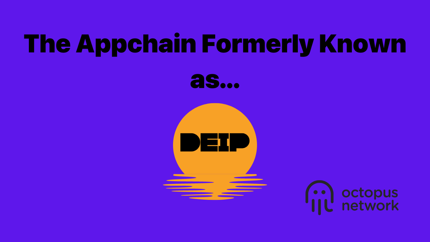 Eskiden “DEIP” Olarak Bilinen Appchain