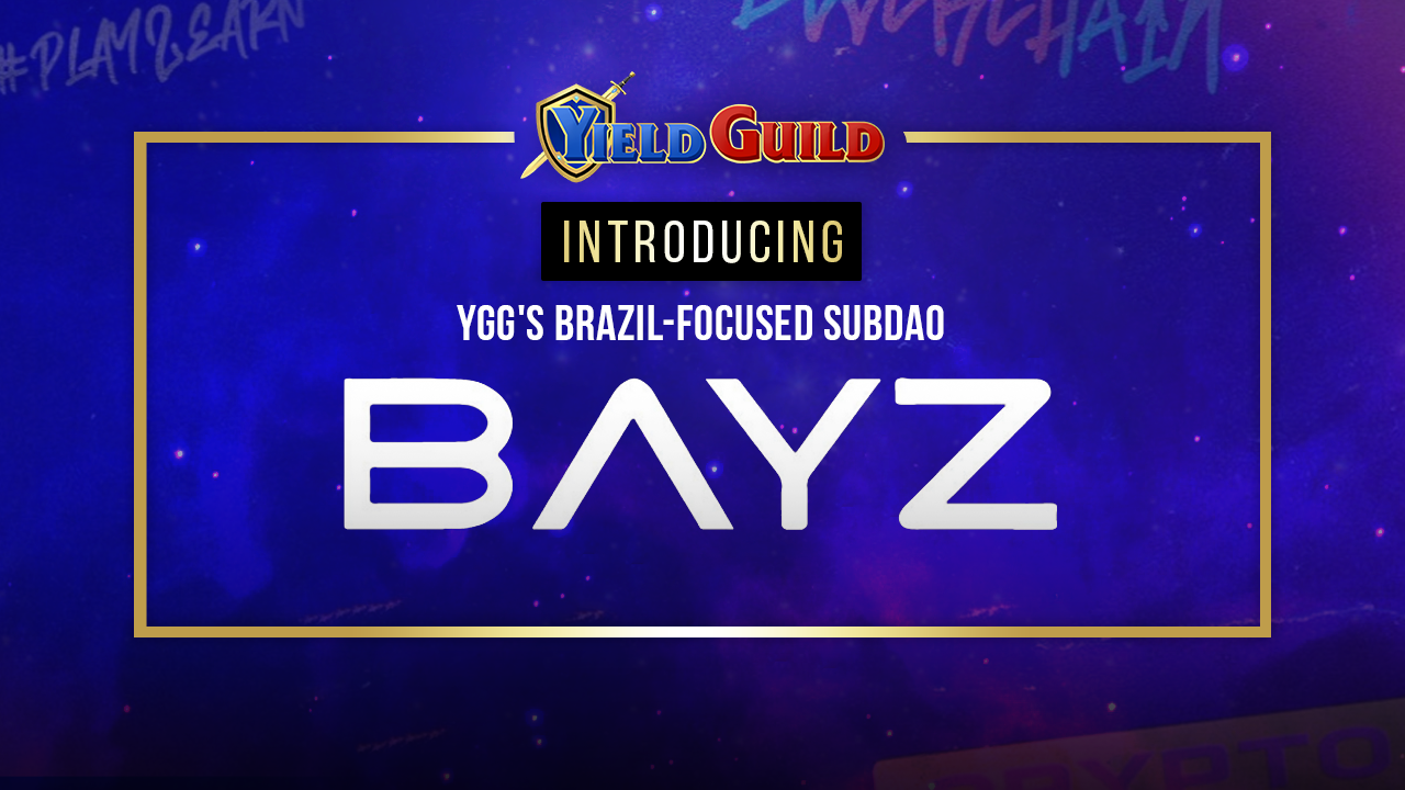 Introducing YGG's Brazil-focused SubDAO: BAYZ