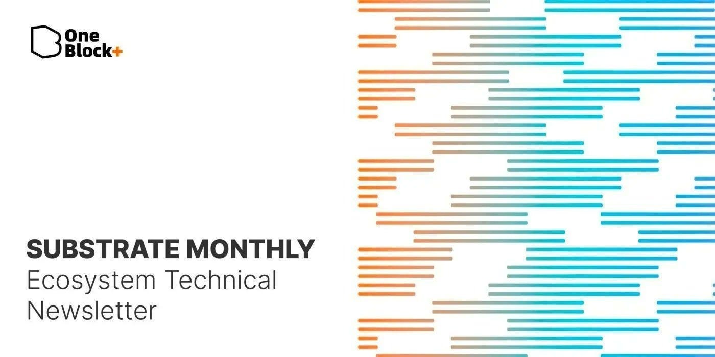 Substrate Ecosystem Newsletter — June Issue