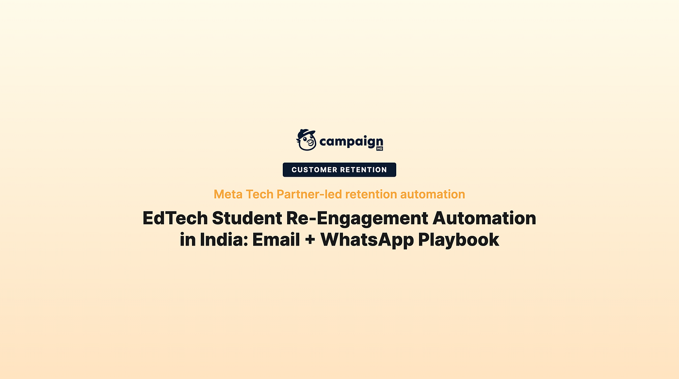 EdTech Student Re-Engagement Automation in India: Email + WhatsApp Playbook