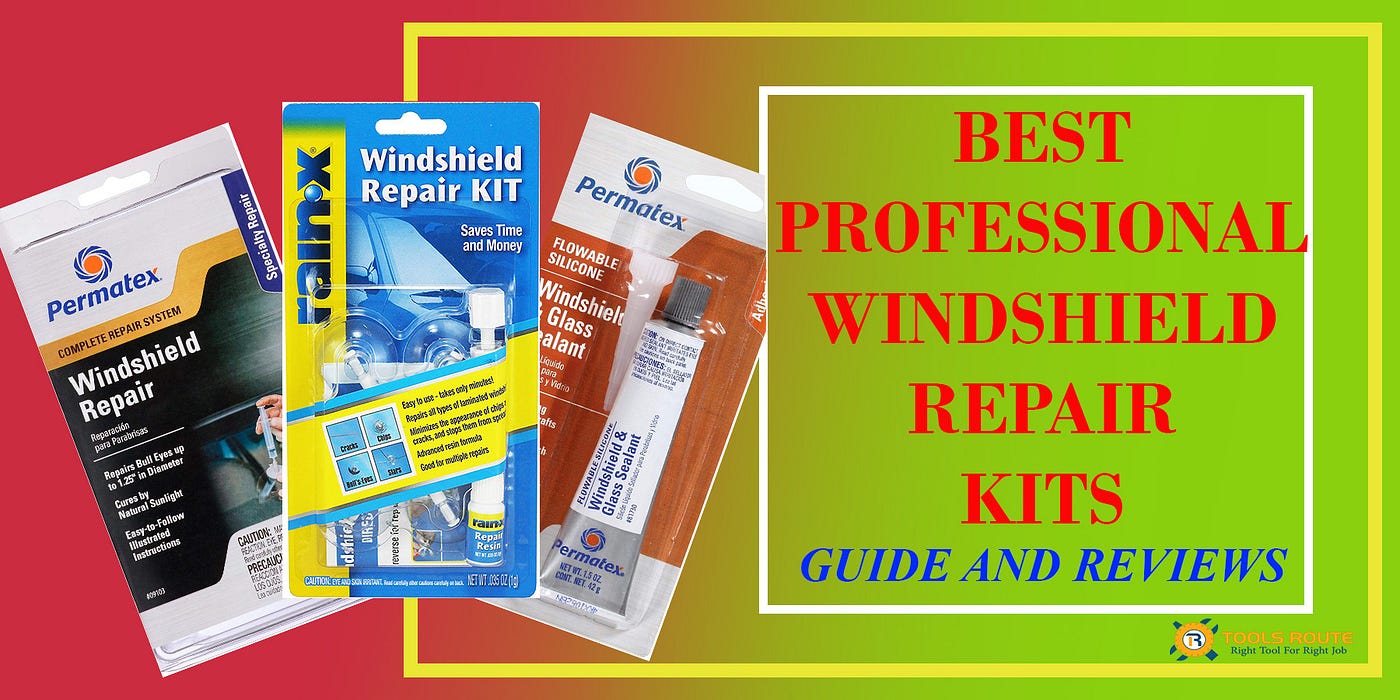 Professional Windshield Repair Kits